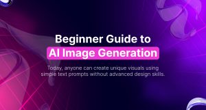 Beginner Guide to AI Image Generation